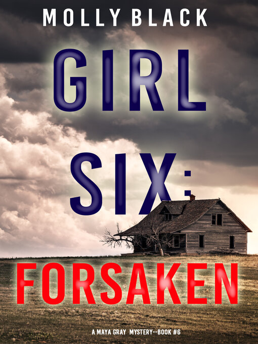 Title details for Girl Six: Forsaken by Molly Black - Available